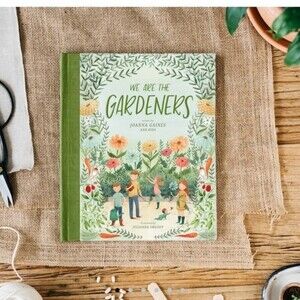 We are Gardeners written by Joanna Gaines and kids hardback book